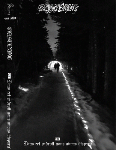 Glistening : 31 ‘Dans Cet Endroit Nous Avons Disparu’